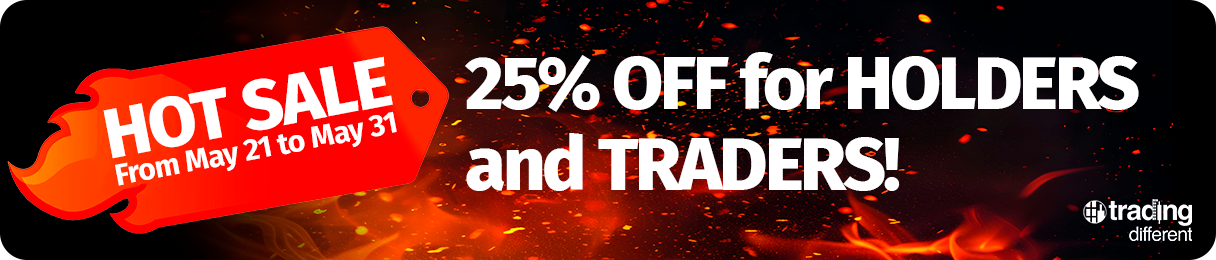 HOTSALE - 25% OFF for Holders and Traders HOTSALE - 25% OFF for Holders and Traders